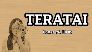 Teratai - Inka Christie | Cover Delisa Herlina | Lirik Lagu Jadul!!!