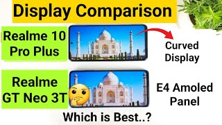 Realme 10 Pro Plus vs Realme GT Neo 3T Display Comparison which is Best #realme10proplus