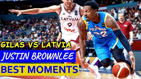 JUSTIN BROWNLEE BEST MOMENTS | GILAS VS. LATVIA, JULY 4, 2024