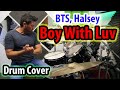 BTS (방탄소년단) &#39;작은 것들을 위한 시 (Boy With Luv) (feat. Halsey)Boy With Luv  - Drum Cover