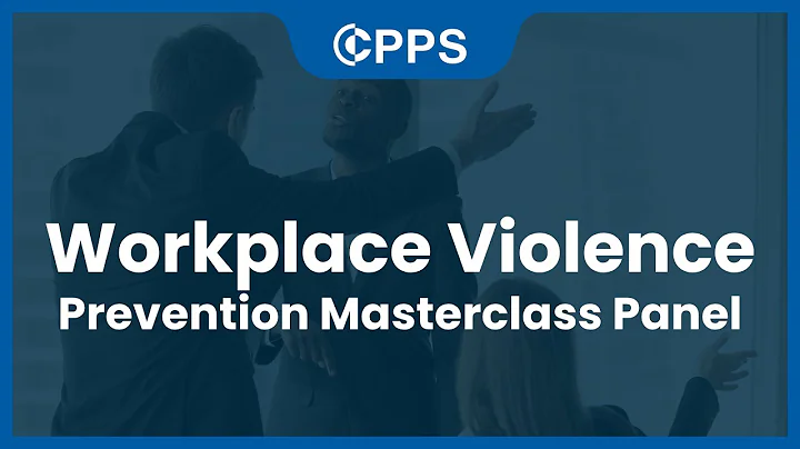 Workplace Violence Prevention Masterclass Panel | The Center for Personal Protection and Safety