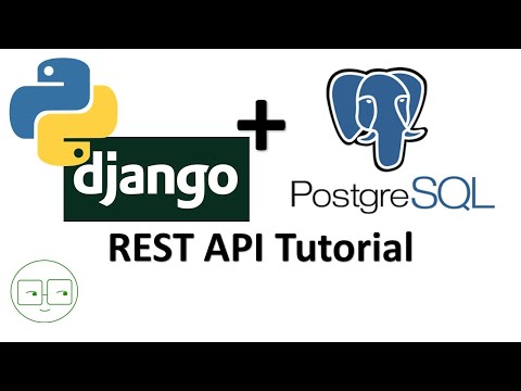 Python Django + PostgreSQL | REST API Tutorial