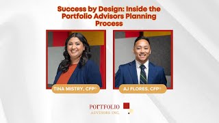 Success By Design: Inside the Portfolio Advisors Planning Process