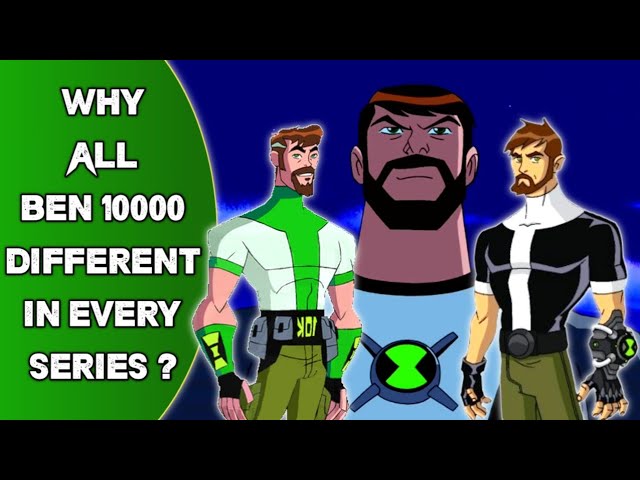 Why Three Different Ben 10000 ?, Facts of Ben 10