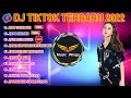 DJ TIKTOK TERBARU 2022 | DJ RIP LOVE FAOUZIA , DJ POK AMAI AMAI  | REMIX VIRAL TIKTOK 2022