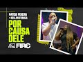 Por causa Dele | Mateus Pereira e Kellen Byanca - Vigília Attos2/ FIRE