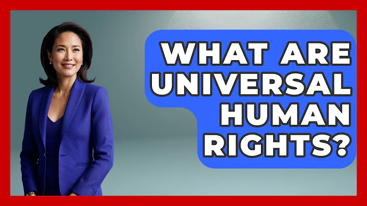 What Are Universal Human Rights? - International Policy Zone