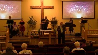 Easter 2016 Worship Service