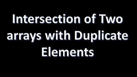 Intersection of Two arrays with Duplicate Elements - GFG POTD Day 45 - GFG 160 Days of Problem