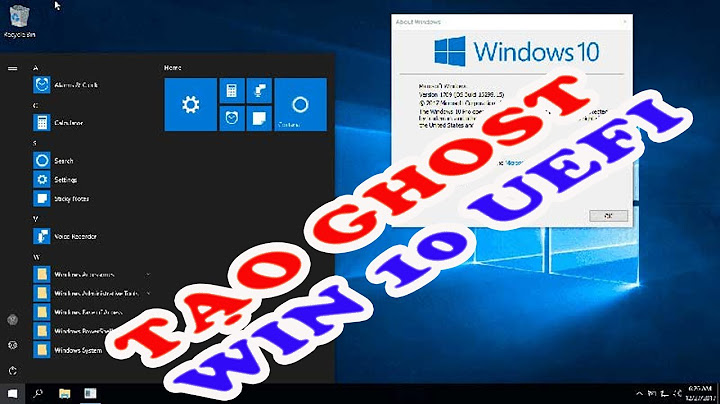 Hướng dẫn ghost win 10 uefi