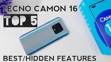 Tecno Camon 16 Top 5 Best/Hidden Features 2021