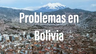 Problemas en Bolivia