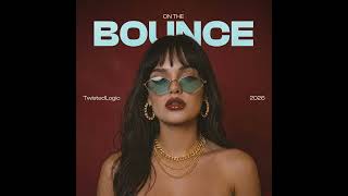 ON THE BOUNCE AFRO HOUSE AMAPIANO