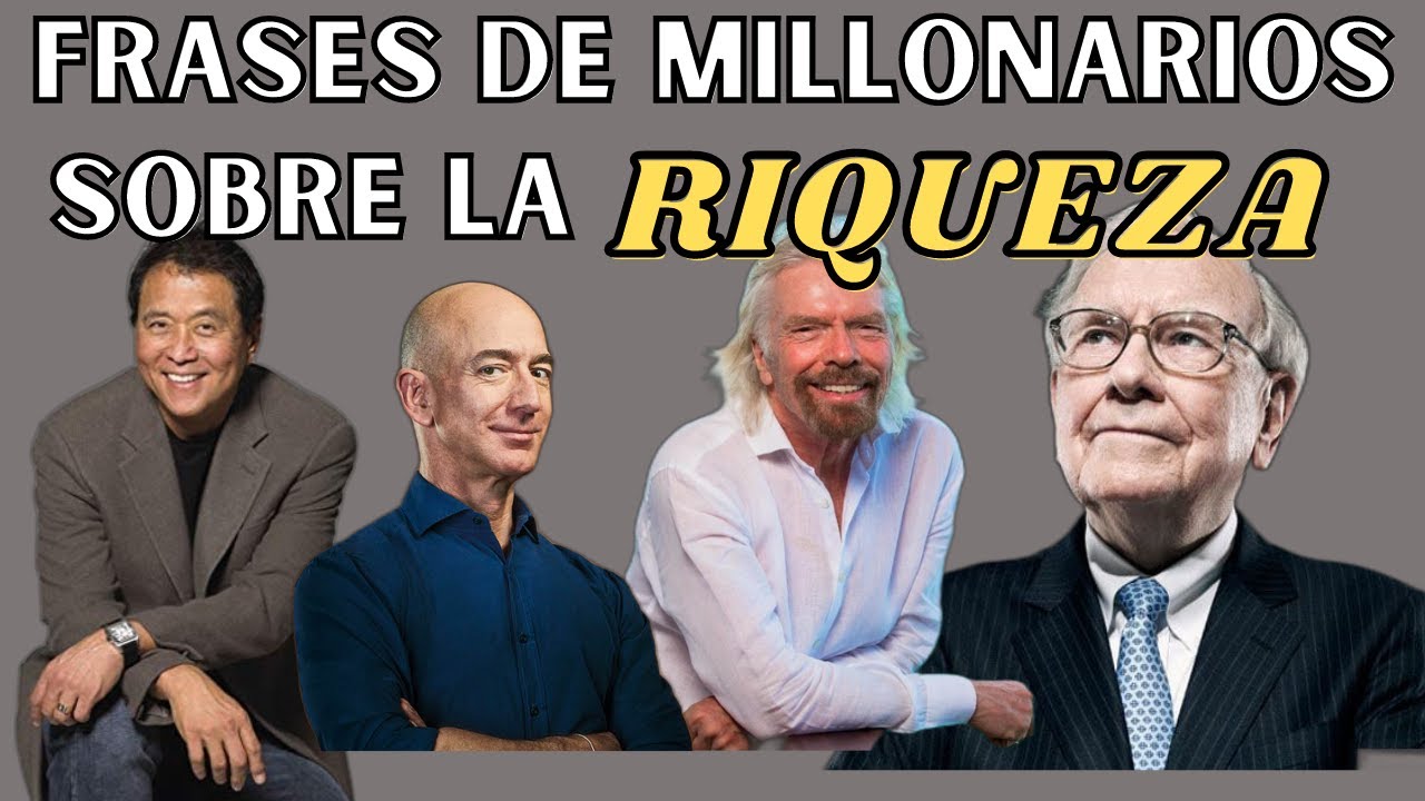 Frases de MILLONARIOS sobre el DINERO y RIQUEZA que INSPIRAN - YouTube