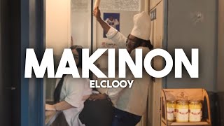 El Clooy - Makinon [Letra/Lyrics]