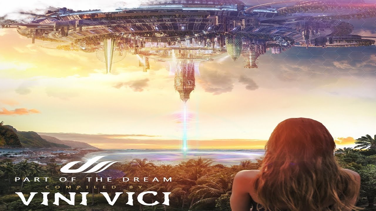 Vini Vici - Part of the Dream [Full Compilation] - YouTube