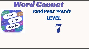 Word Connect Find Four Words Level 7 Answers 🧠🔠 | Go Answer