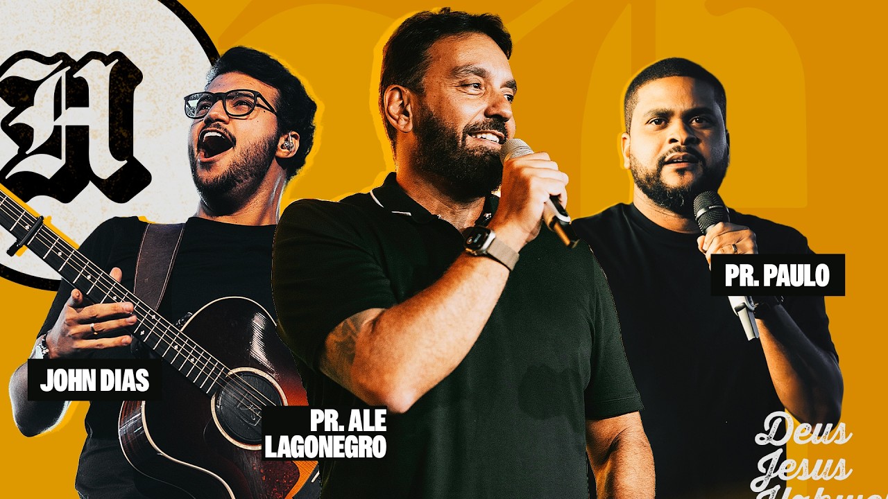🔴 LAGOINHA ALPHAVILLE | HERO - PR. ALE LAGONEGRO + JOHN DIAS + PR. PAULO