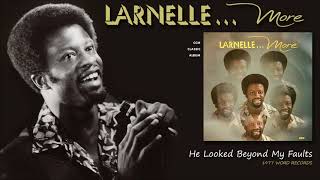 Video thumbnail of "Larnelle Harris - He Looked Beyond My Faults"