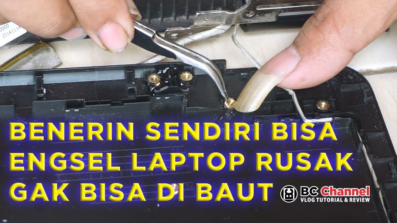 Cara Memperbaiki Dudukan Engsel Laptop yang Patah Rusak