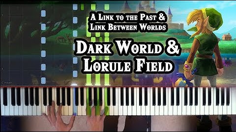 Dark World / Lorule Field - Zelda: Link Between Worlds / To the Past [Piano Tutorial][How To Play]
