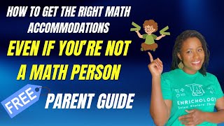 How to Get the Right Math Accommodations—Even If You’re Not a Math Person