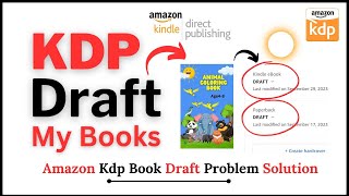 Amazon Kdp Book Draft Problem Solution|Why does KDP book draft? |How to solve KDP draft book problem