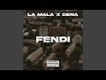 Fendi feat la mala times