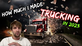 Finally!! How Much Money I Made Trucking In 2023! Would Hotshot be worth it for you in 2024?