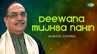 Deewana Mujhsa Nahin  Mukesh Chopra  Hindi Cover Song  Saregama Open Stage