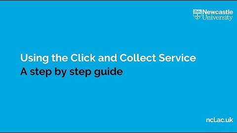Using the Click and Collect service