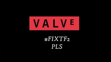 VALVE FIX TF2 FINALLY #fixtf2