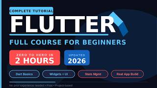 Flutter Full Course for Beginners in 2 Hours  Complete Flutter Tutorial (2026 Hindi)