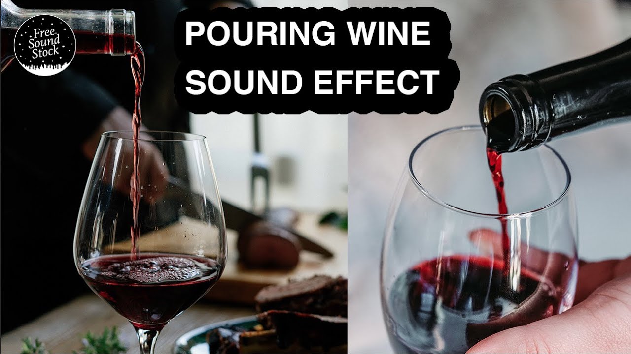 Pouring Wine Sound Effect - YouTube