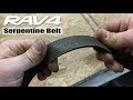 2008 Rav4: Serpentine Drive Belt Replacement