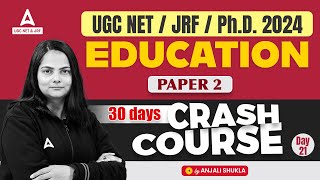 UGC NET Education Paper 2 Crash Course #21 | Education by Anjali Ma'am