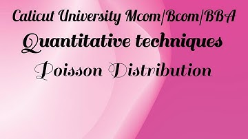 Quantitative techniques/Poisson Distribution/Mcom/Bcom/BBA/Calicut University