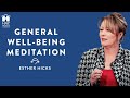 General wellbeing meditation by esther hicks