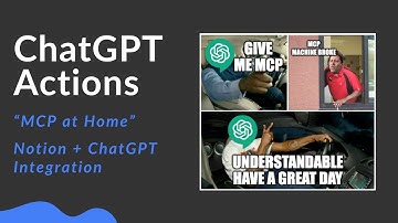 "MCP at Home" - Using ChatGPT Actions to Talk to Notion Databases