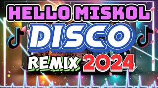 ☄️[TRENDING] HELLO MISKOL DISCO REMIX 2024