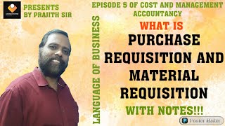 Material requisition and purchase requisition EPISODE: 5 ( Language of business )