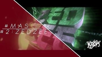 #MAS 2: ZedZee