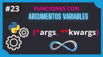 Funciones con Argumentos Variables ➡️ ¿Qué es *args **kwargs? | Curso de Python desde CERO