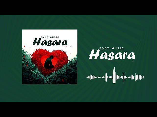 Eddy Music _Hasara (Official Audio ) class=