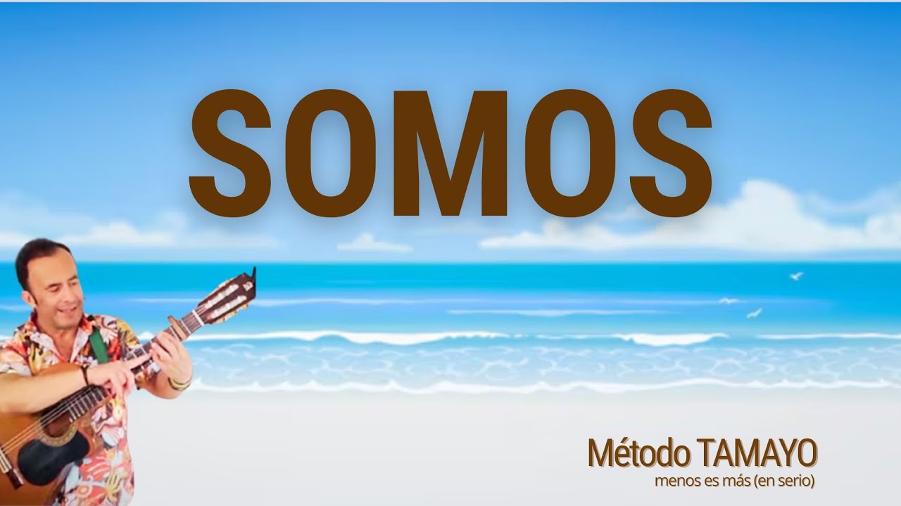 SOMOS (Bolero)🎸 ...guitarra fácil con Método TAMAYO 🎸