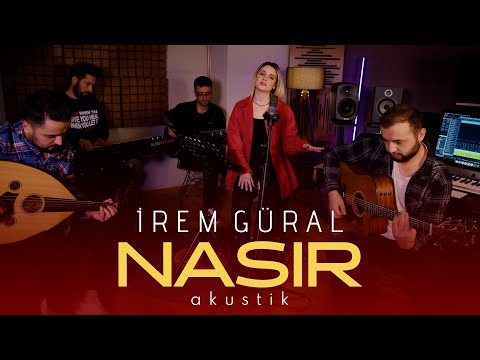 İrem Güral - Nasır