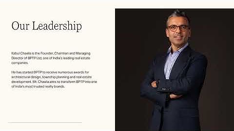 BPTP Reviews: Know About Kabul Chawla & His Vision