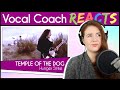 Vocal Coach reacts to Temple of the Dog - Hunger Strike (Chris Cornell, Eddie Vedder)