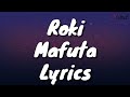 Roki  mafuta lyrics