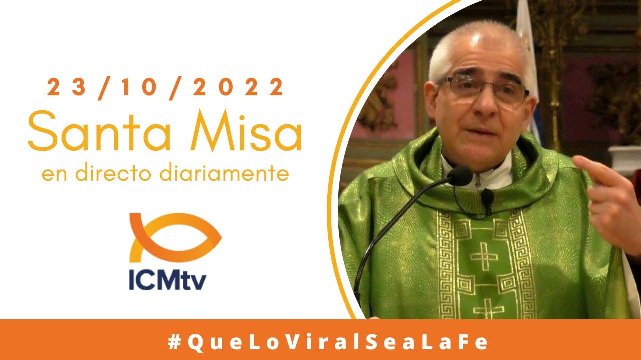 Santa Misa - Domingo 23 de Octubre 2022 - YouTube
